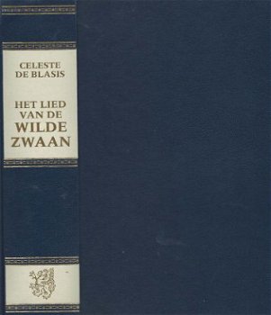 CELESTE DE BLASIS**HET LIED VAN DE WILDE ZWAAN**KADMOS WEERT - 5