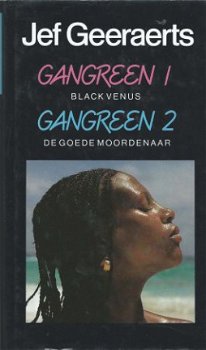 JEF GEERAERTS**GANGREEN 1 BLACK VENUS. GANGREEN 2.MOORDENAAR - 1