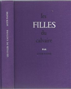 LUCIE FAURE**LES FILLES DU CALVAIRE**RELIURE POURPRE**CERCLE