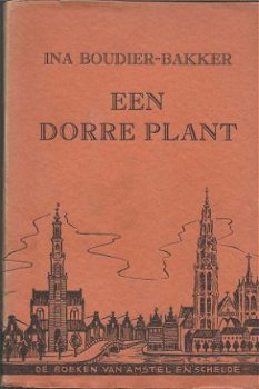 INA BOUDIER-BAKKER**EEN DORRE PLANT**P.N. VAN KAMPEN & ZOON* - 1