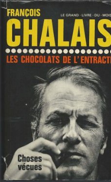 FRANCOIS CHALAIS**LES CHOCOLATS DE L'ENTRACTE**CHOSES VECUES