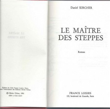 DANIEL KIRCHER**LE MAITRE DES STEPPES**RELIURE TEXTURE ROUGE - 6
