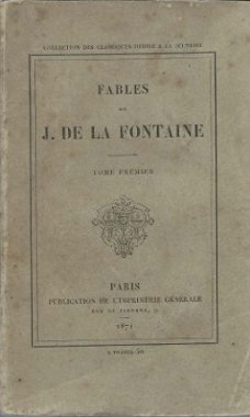 J. DE LA FONTAINE**FABLES**PUBLICATION DE L' IMPRIMERIE*1871