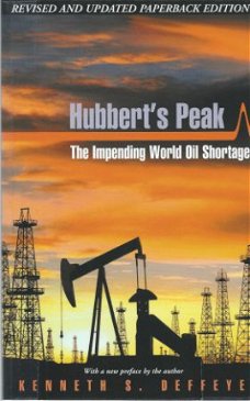 KENNETH S. DEFFEYES**HUBBERT'S PEAK*THE IMPENDING WORLD OIL*