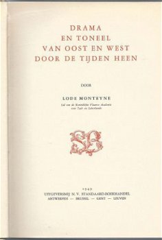 LODE MONTEYNE**DRAMA EN TONEEL DOOR DE TIJDEN HEEN*HARDCOVER - 2