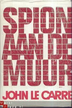 JOHN LE CARRE**SPION AAN DE MUUR**HARDCOVER REINAERT* - 1