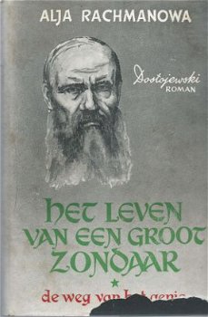 ALJA RACHMANOWA**HET LEVEN VAN EEN GROOT ZONDAAR*DOSTOJEWSKY - 1