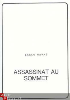 LASLO HAVAS et B. ARTHAUD**ASSASSINAT AU SOMMET**COLL. DU XX - 2