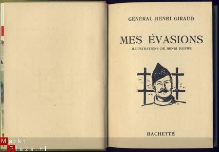 GENERAL HENRI GIRAUD**MES EVASIONS**HACHETTE**VERTE - 2