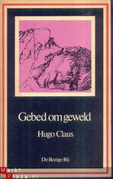 HUGO CLAUS**GEBED OM GEWELD**DE BEZIGE BIJ - 1