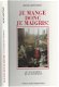 MICHEL MONTIGNAC**JE MANGE DONC JE MAIGRIS!**HARDCOVER.!! - 1 - Thumbnail