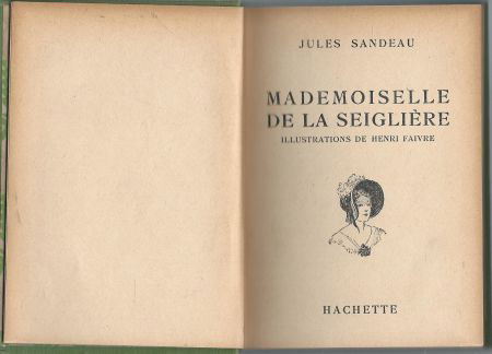 JULES SANDEAU**MADEMOISELLE DE LA SEIGLIERE**HACHETTE VERTE* - 2