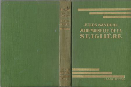 JULES SANDEAU**MADEMOISELLE DE LA SEIGLIERE**HACHETTE VERTE* - 4