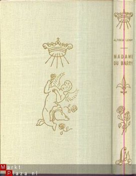 ALFRED LEROY**MADAME DU BARRY ET SON TEMPS**CLUB DU LIVRE DU - 4