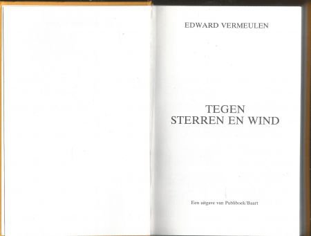 EDWARD VERMEULEN**TEGEN STERREN EN WIND**WARDEN OOM **BAART* - 3