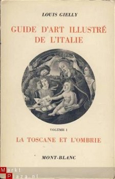 LOUIS GIELLY**GUIDE D'ART ILLUSTRE DE L'ITALIE.**LES TROIS T - 1