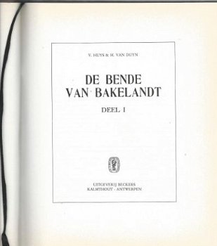 V. HUYS & H. VAN DUYN**DE BENDE VAN BAKELANDT**DEEL I + II * - 2