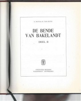 V. HUYS & H. VAN DUYN**DE BENDE VAN BAKELANDT**DEEL I + II * - 6