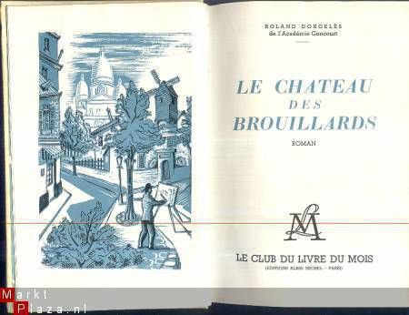 ROLAND DORGELES**LE CHATEAU DES BROUILLARDS**C.L.M. ALBIN MI - 1