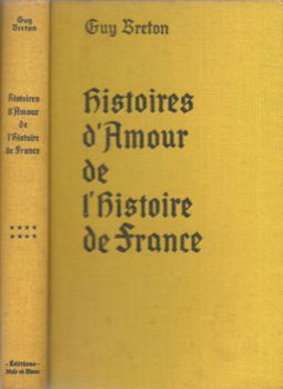 GUY BRETON**HISTOIRES D' AMOUR DE L'HISTOIRE DE FRANCE**T8** - 2
