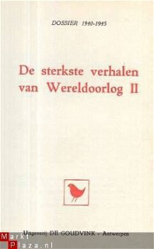 DOSSIER 1940-1945**DE STERKSTE VERHALEN VAN WERELDOORLOG II* - 2