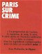 LE TAILLANTER***PARIS SUR CRIME***LA POLICE MODERNE**HARDCOV - 2 - Thumbnail