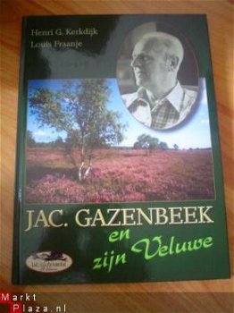 Jac. Gazenbeek en zijn Veluwe door Kerkdijk en Fraanje - 1