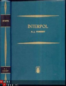 A.J. FORREST**INTERPOL**HET INT. POLITIE-APPARAAT MISDAAD