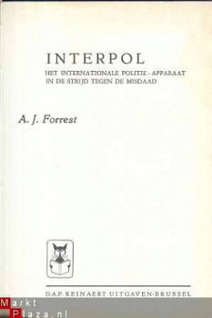 A.J. FORREST**INTERPOL**HET INT. POLITIE-APPARAAT MISDAAD - 2