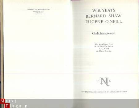 W.B. YEATS+BERNARD SHAW+EUGENE O'NEILL**GEDICHTEN+TONEEL** - 4