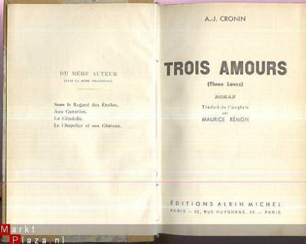 A.-J. CRONIN**TROIS AMOURS*THREE LOVES**ALBIN MICHEL - 1