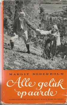 MARGIT SÖDERHOLM**ALLE GELUK OP AARDE.**LINNEN UITVOERING - 1