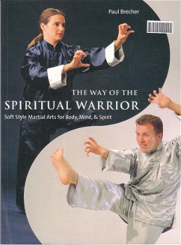 The way of the spiritual warrior, Paul Brecher - 1
