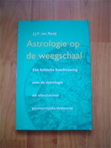 Astrologie op de weegschaal door J.J.F. van Rooij