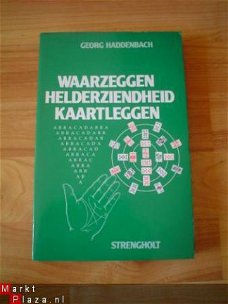 Waarzeggen, helderziendheid, kaartleggen door G. Haddenbach