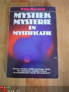 Mystiek, mysterie en mystificatie door Wim Koesen - 1