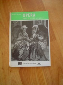 Opera deel 1 geschiedenis door Rene Frank - 1