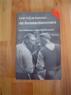 Leer mij ze kennen de amsterdammers door Evert Werkman