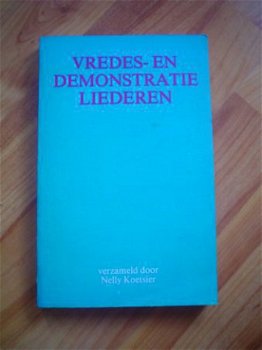 Vredes en demonstratieliederen verzameld door Nelly Koetsier - 1