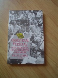 Orkestraal verhaal door Niels le Large