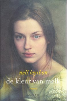 DE KLEUR VAN MELK - Nell Leyshon - 1