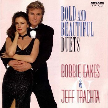 CD Bobbie Eakes & Jeff Trachta ‎– Bold And Beautiful Duets - 1