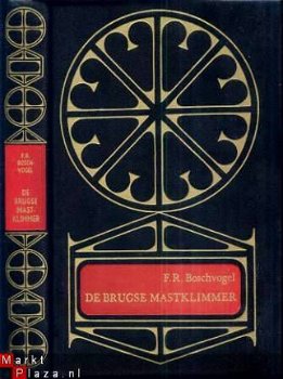 F.R. BOSCHVOGEL**DE BRUGSE MASTKLIMMER**REINAERT UITG. BRUSS - 1