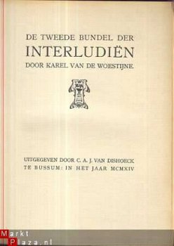 KAREL VAN DE WOESTIJNE*DE TWEEDE BUNDEL DER INTERLUDIËN*1914 - 2