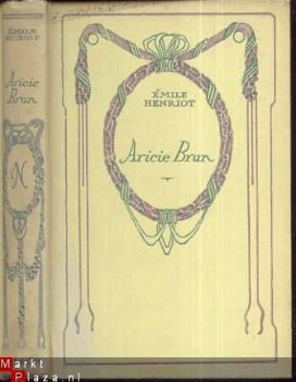 EMILE HENRIOT**ARICIE BRUN OU LES VERTUS BOURGEOISES**EMILE - 1