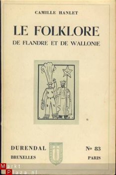 CAMILLE HANLET**LE FOLKLORE DE FLANDRE ET DE WALLONIE*DUREN - 1