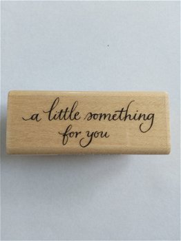 Wood stamp a little something for you - 1