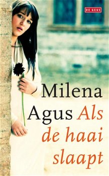 Milena Agus - Als De Haai Slaapt (Hardcover/Gebonden) - 1
