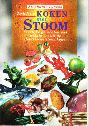 Lekker koken met stoom door Stephanie Lyness - nr. 1