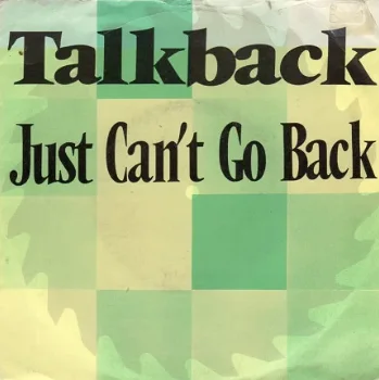 Talkback : Just Can't Go Back (1983) - 1